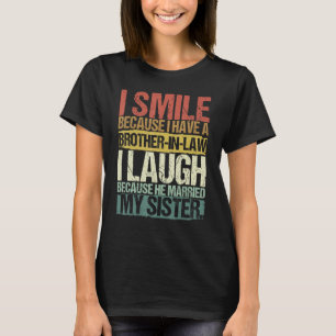 Funny Brother in Law en Brother Mannen Family Humo T-shirt