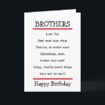 Funny Brothers Cheeky Poem Birthday Card Kaart<br><div class="desc">Een mooie verjaardagskaart om naar je broer te sturen met het grappige vers. Geschikt voor broers met een gevoel van humor.</div>