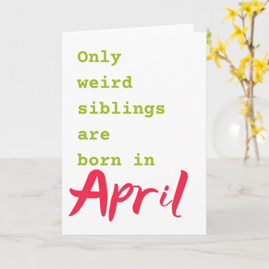 Funny brozzus April verjaardagskaart Kaart (Gele Bloem)