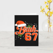 Funny Bruh 67 Christmas Holiday Women Kids Xmas Pa Kaart (Gele Bloem)