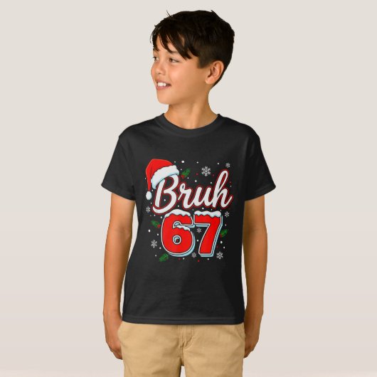 Funny Bruh 67 Christmas Holiday Women Kids Xmas Pa T-shirt (Voorkant volledig)