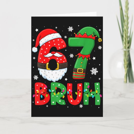 Funny Bruh 67 Six Seven 6 7 Meme Christmas Boys Sa Kaart (Voorkant)