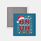 Funny Bruh Christmas Plaid Magneet (Voorkant / Achterkant)