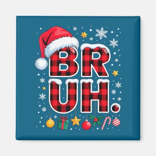 Funny Bruh Christmas Plaid Magneet (Voorkant)