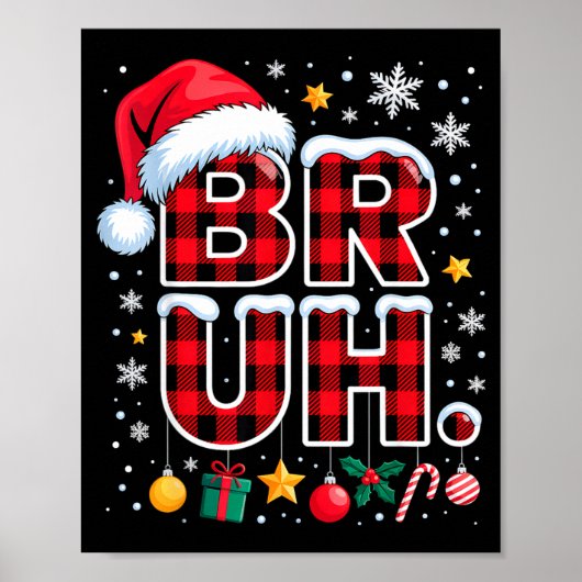 Funny Bruh Christmas Plaid  Poster (Voorkant)