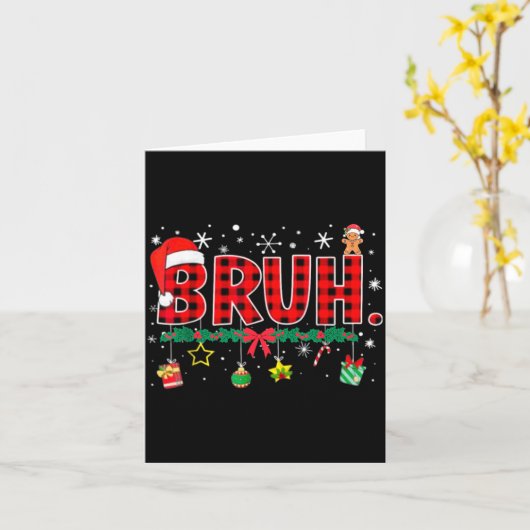 Funny Bruh Christmas Red Plaid Teens Boys Kids Xma Kaart (Gele Bloem)