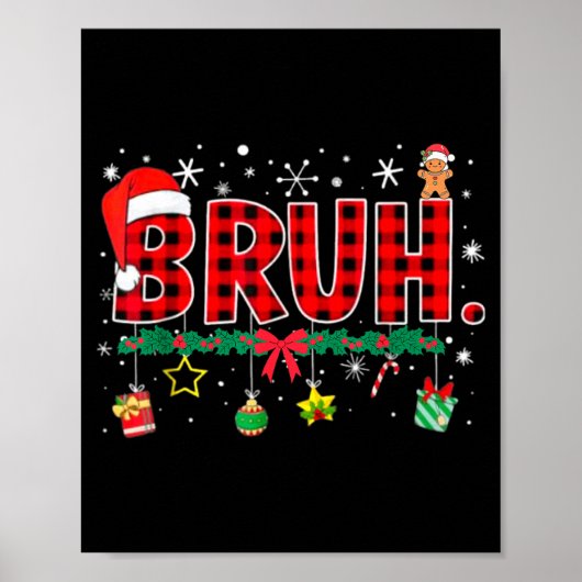 Funny Bruh Christmas Red Plaid Teens Boys Kids Xma Poster (Voorkant)