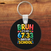 Funny Bruh It's My 67 33 Days Of School Math Six S Sleutelhanger (Voorkant)