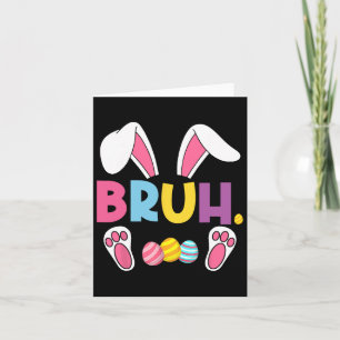 Funny Bruh Meme Paasdag Bunny Eggs Tiener Boys K Kaart