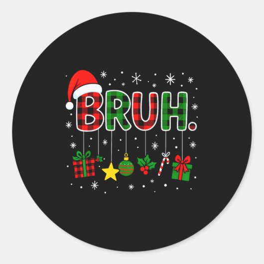 Funny Bruh Red Green Plaid Christmas Pajamas Teens Ronde Sticker (Voorkant)