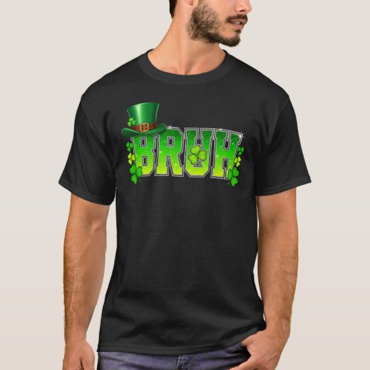 Funny Bruh St Patricks Day Leprechaun Hat T-Shirt (Voorkant)