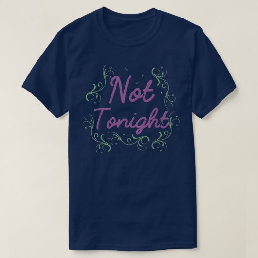 Funny Bruid Bruiloft T Niet vanavond Cadeau T-shirt (Design voorkant)