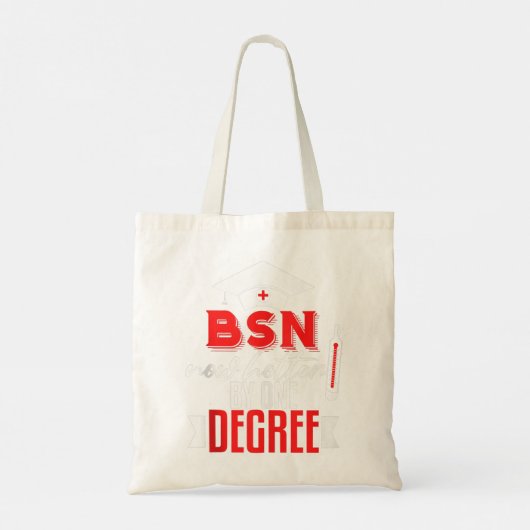 Funny BSN Nurse Graduation Gift BSN Degree Nursing Tote Bag (Achterkant)