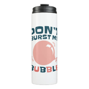 Funny Bubble Gum Bubblegum, barst mijn bubbeltje n Thermosbeker