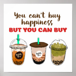 Funny Bubble Tea Boba Lover kan geen geluk kopen Poster