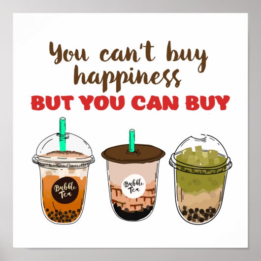 Funny Bubble Tea Boba Lover kan geen geluk kopen Poster (Voorkant)