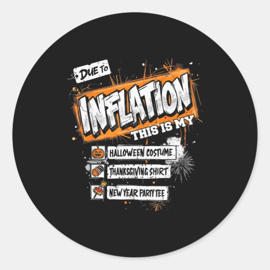 Funny Budget Holiday, Due To Inflation This Is My  Ronde Sticker (Voorkant)