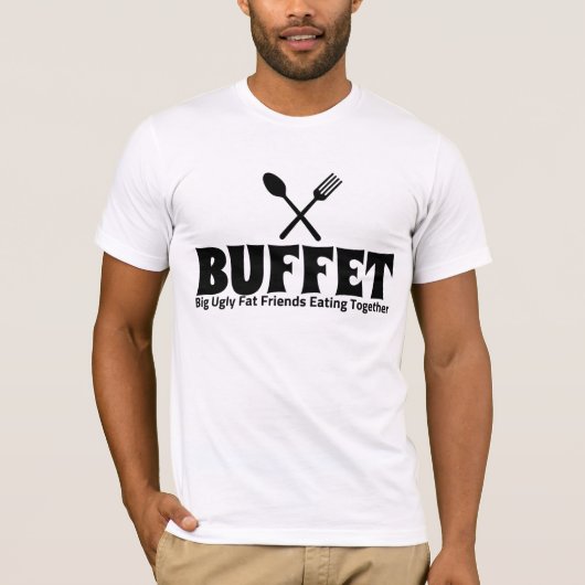 Funny Buffet Acroniem Gezegde T-shirt (Voorkant)
