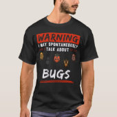 Funny Bug Collector Humor Insect Entomoloog T-shirt (Voorkant)