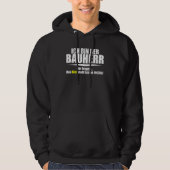 Funny Builder met Gezegde Hoodie (Voorkant)