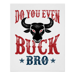 Funny Bull Riding... zelfs Buck Bro. Perfect Poster