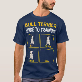 Funny Bull Terrier Guide To Training Dog Trainer T-shirt