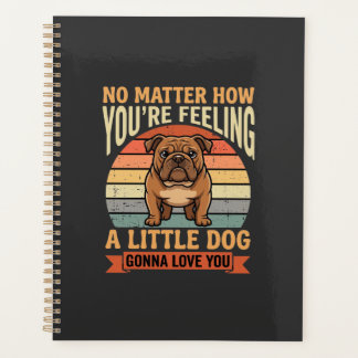 Funny Bulldog Love Quote Retro Dog Planner