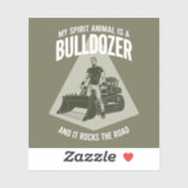 Funny Bulldozer Truck Driver Saying Minimalist Sticker (Vel)
