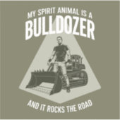 Funny Bulldozer Truck Driver Saying Minimalist Sticker (Voorkant)