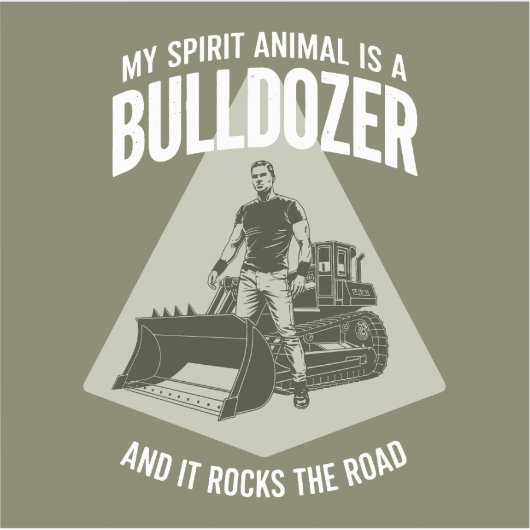 Funny Bulldozer Truck Driver Saying Minimalist Sticker (Voorkant)