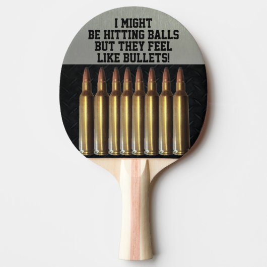 Funny Bullet Quote Hitting Balls Ping Pong Tafeltennisbatje (Voorkant)