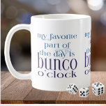 Funny Bunco Coffee Mok<br><div class="desc">Grappig citaat voor Bunco spelers. Mijn favoriete deel van de dag is Bunco o'clock. Leuk ontwerp voor meisjes avondje uit. Geweldig cadeau of prijs. Moderne typografie stijl ontwerp.</div>
