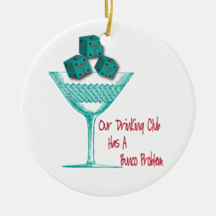 Funny Bunco Onze Drink club heeft een Bunco proble Keramisch Ornament