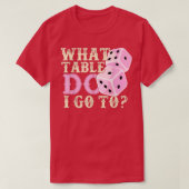 Funny Bunco Player Gift What Table Dice Game Night T-shirt (Design voorkant)