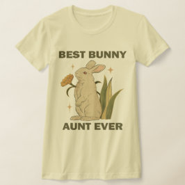 Funny Bunny, Best Bunny Aunt Ever, Bunny Lover T-shirt