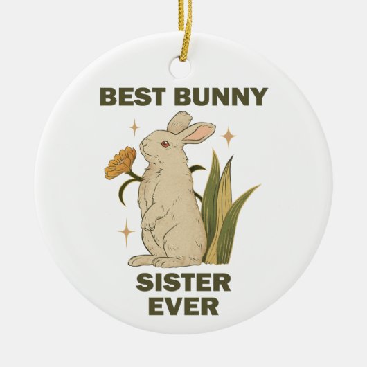 Funny Bunny, Best Bunny Sister Ever, Bunny Lover Keramisch Ornament (Voorkant)