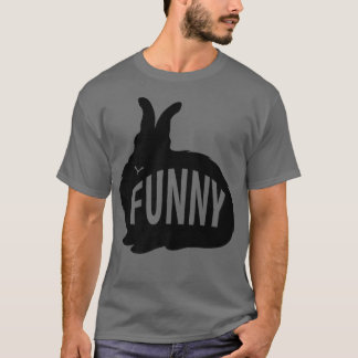 Funny Bunny Rabbit Pun T-shirt