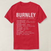 Funny Burnley Slang Translation Guide UK Rose Of L T-shirt (Design voorkant)
