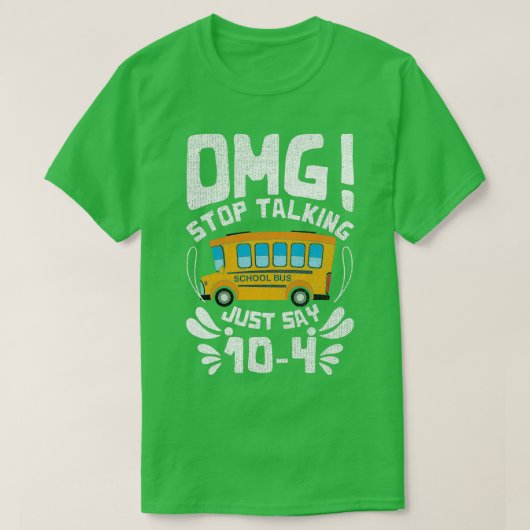 Funny Bus Driver Driving Design Quote Stop met pra T-shirt (Design voorkant)