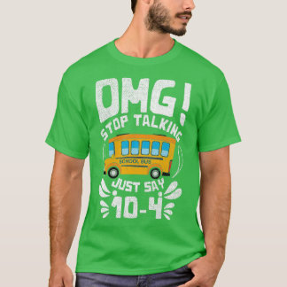Funny Bus Driver Driving Design Quote Stop met pra T-shirt