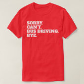 Funny Bus Driver Driving Quote Slogan Gezegde Chri T-shirt (Design voorkant)