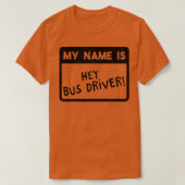 Funny Bus Driver School Bus Driver Gezegde Gift 7 T-shirt (Design voorkant)