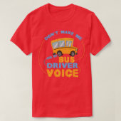 Funny  Bus Driver Voice Operator Busman T-shirt (Design voorkant)