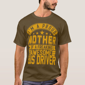 Funny Bus Driver Women Proud T-shirt