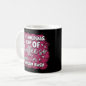 Funny Busy Holding Coffee Quote Humor Sarcastic Koffiemok (Voorkant links)