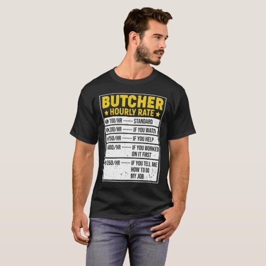 Funny Butcher Gift Butcher Sayings Hourly Rate Gif T-shirt (Voorkant volledig)