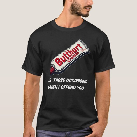 Funny Butthurt Cream T-shirt - Voor de gemakkelijk (Voorkant)
