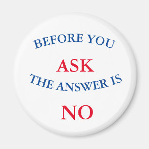 Funny button - zeg gewoon nee magneet