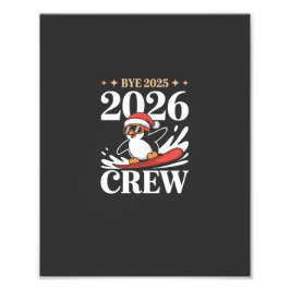 Funny Bye 2025 2026 Crew New Year Friends Squad Foto Afdruk