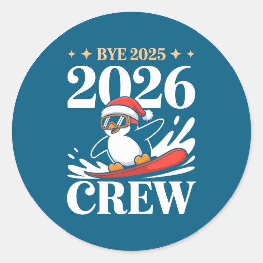 Funny Bye 2025 2026 Crew New Year Friends Squad  Ronde Sticker (Voorkant)